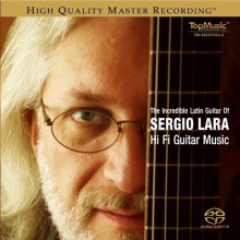 세르지오 라라의 놀라운 라틴 기타 / The Incredible Latin Guitar of Sergio Lara / SACD