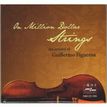 피구에로아의 예술 - 백만 달러 현악기 ; The Artistry of Guillermo Figueroa / On Million Dollars Strings (수입