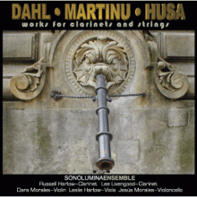 소놀루미나 앙상블 / 클라리넷과 현악 앙상블을 위한 작품 ; SONOLUMINAENSEMBLE / Dahl, Martinu, Husa - works for clarinet and strings (SACD)(수입)