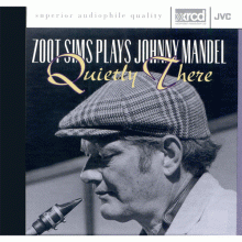 주트 심스 플레이 조니 맨델 - 콰이어틀리 데어 ; Zoot Sims Plays Johnny Mandel - Quietly There (XRCD)