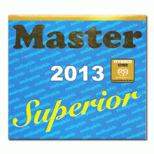 마스터 슈피리어 2013 ; Master Superior 2013 (SACD)