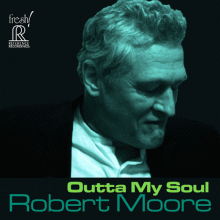 로버트 무어 / 아우타 마이 소울 ; Robert Moore / Outta My Soul (수입)