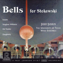 벨스 포 스토코프스키 ; Bells for Stokowski / Jerry Junkin & The University of Texas Wind Ensemble (HDCD)